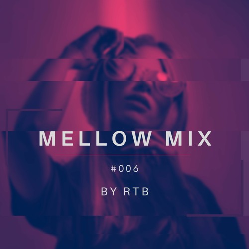 RTB - Mellow #006