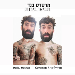 Tagidi Li At / Caveman - Dosh Mashup