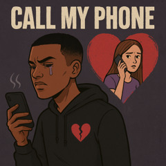 Call My Phone (prod. A SIRIUS)