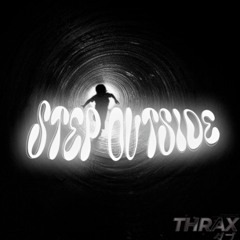 THRAX - STEP OUTSIDE