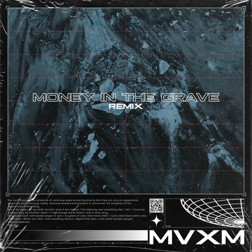Money In The Grave (MVXM Flip) - Dubstep N Trap Release