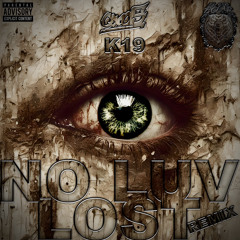 K19 - No Luv Lost (QX05 Remix)