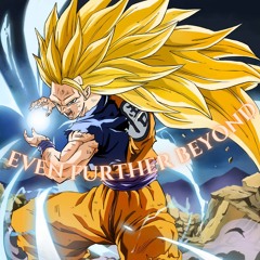 EVEN FURTHER BEYOND. This Feeling - ANIZYZ, vxcelm X Goku