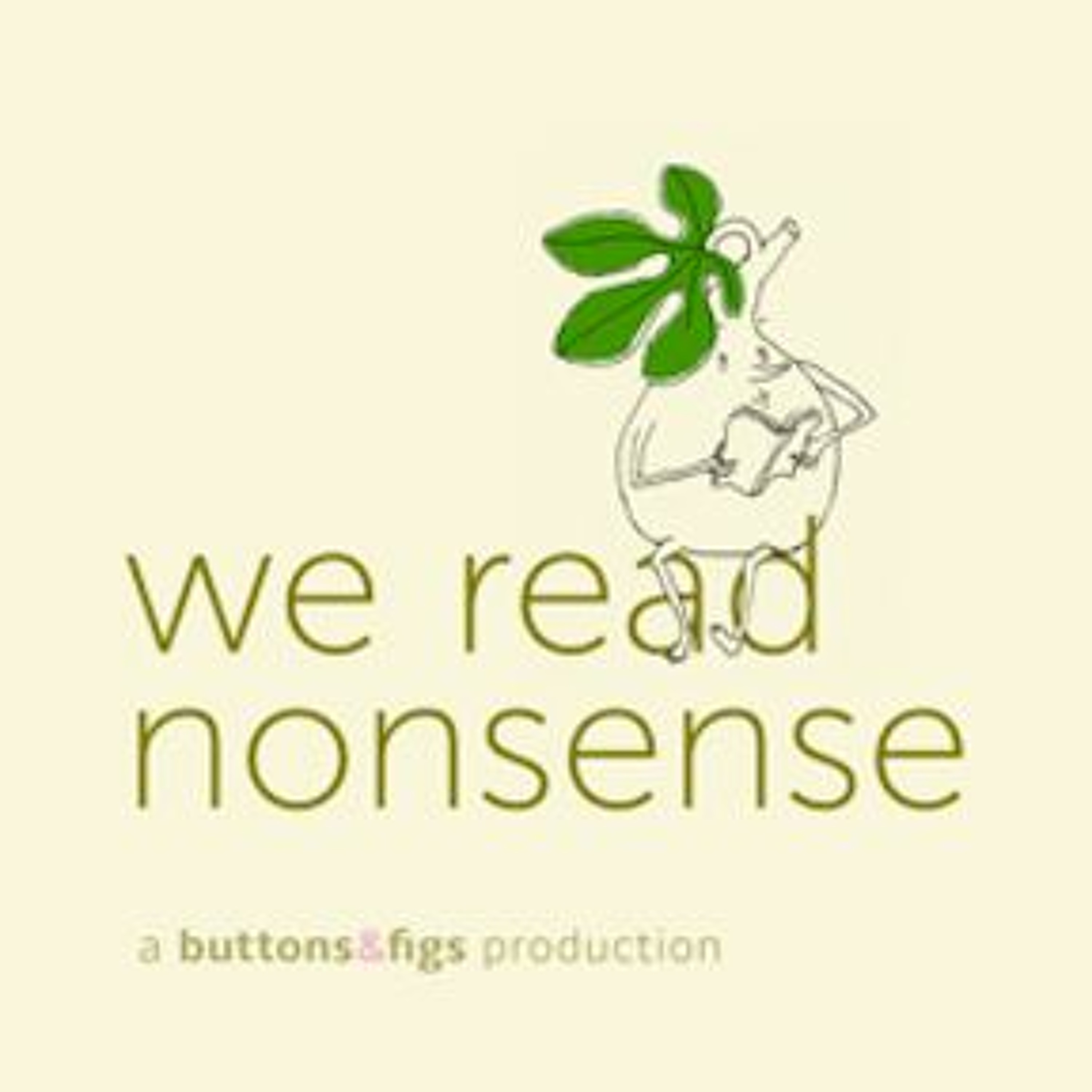 We Read Nonsense from the creators of Buttons & Figs