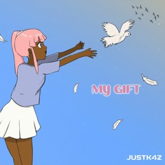JUSTK4Z - MY GIFT 🍥 FREE BDAY DL 🎉