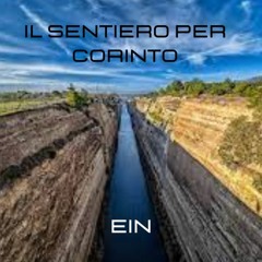 IL SENTIERO PER CORINTO - EIN (2023) 140bpm