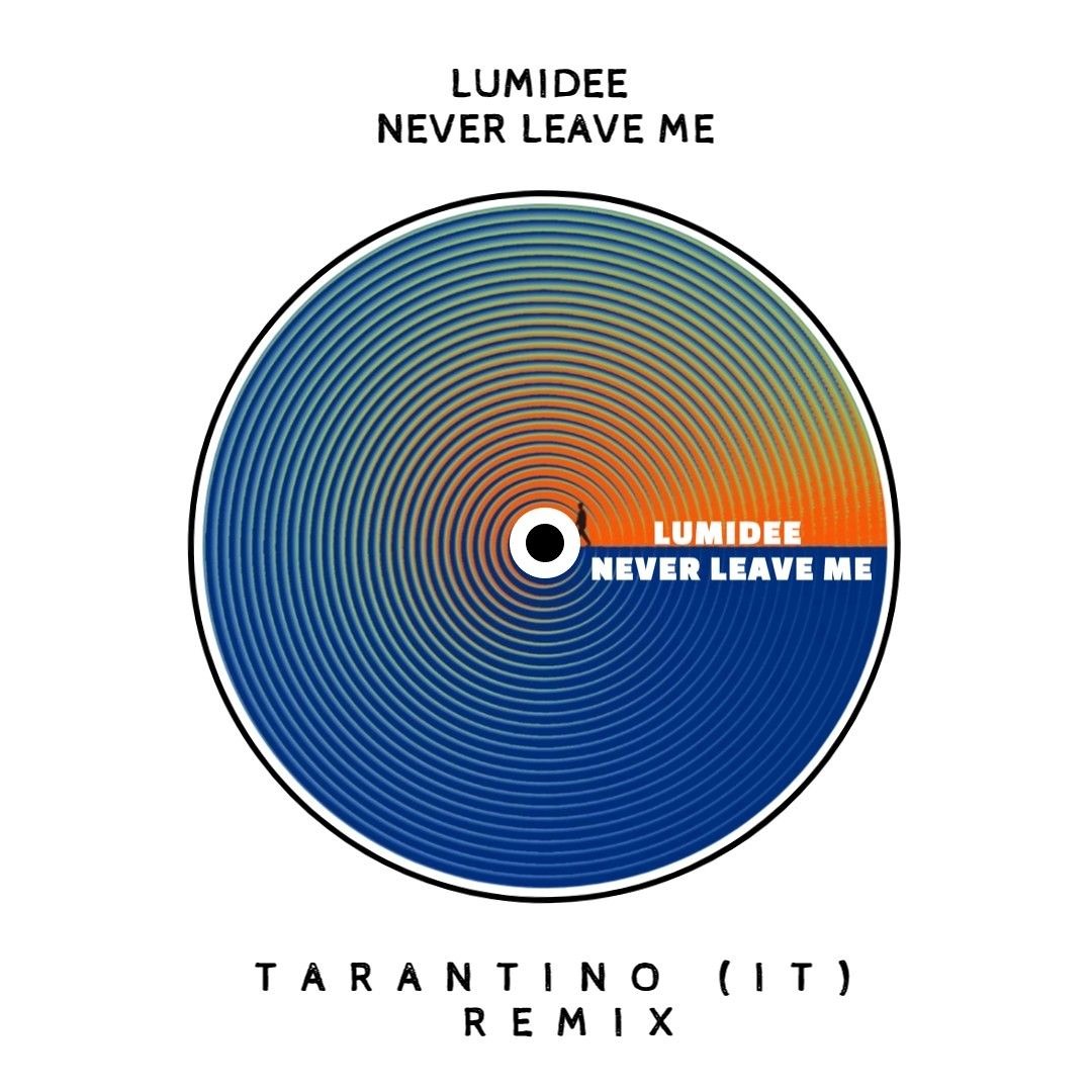 Stream Lumidee - Never leave you [TARANTINO (IT) Tech-House Remix