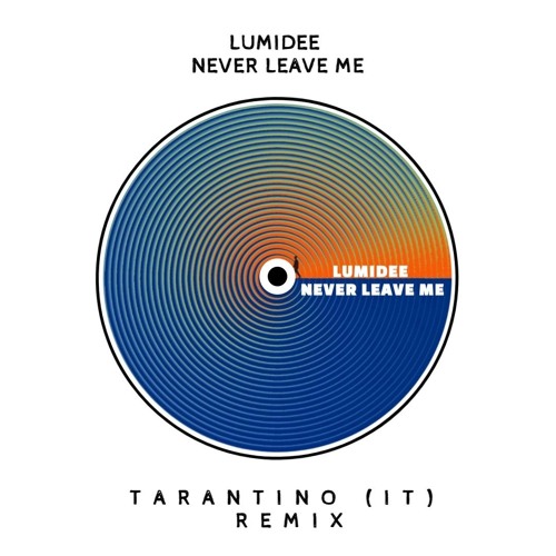 Stream Lumidee - Never leave you [TARANTINO (IT) Tech-House Remix