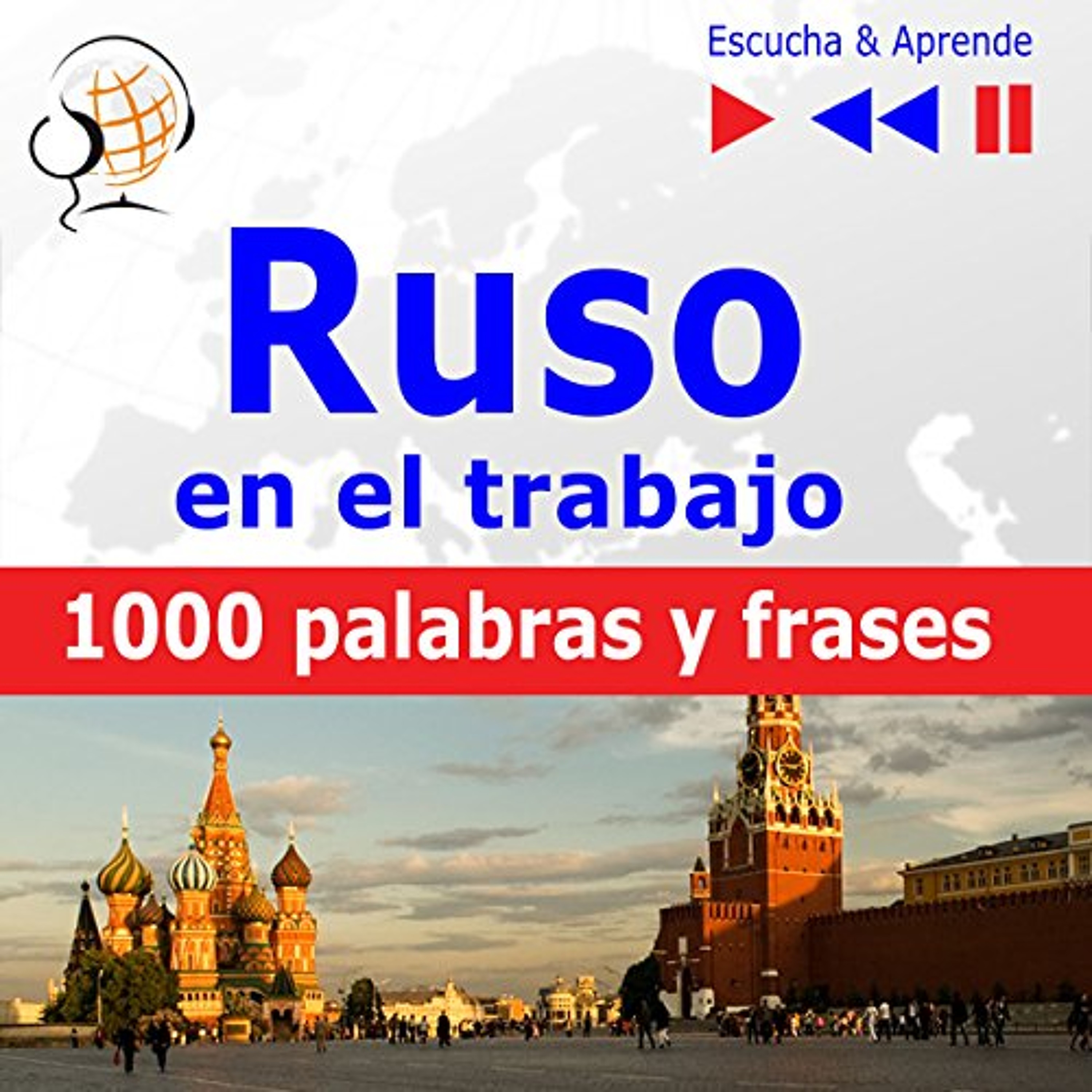 Ruso en el trabajo: 1000 palabras y frases básicas (Audiolibro) | Prueba Gratis