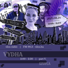 TILOS RADIO - 5hours in the world of TECHNO - VYDHA (part V. - cut)