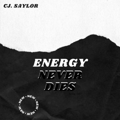 Energy Never Dies