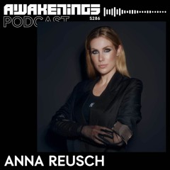 Awakenings Podcast S286 - Anna Reusch