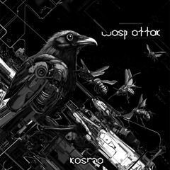 kosmo - Wasp attack