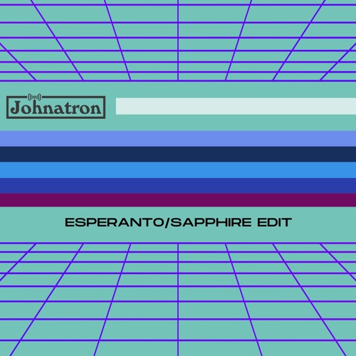 Johnatron - Esperanto   Sapphire Edit [Girlfriend Records]