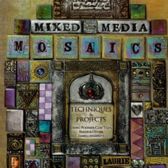 DOWNLOAD EPUB 📑 Mixed-Media Mosaics: Techniques and Projects Using Polymer Clay Tile