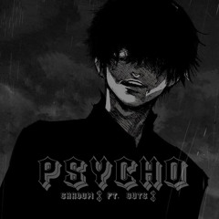 Kanekis Insanity X Pshyco (ft.Guts)