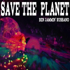 Save The Planet (2015 Remaster) Prod. Spencer Montanez