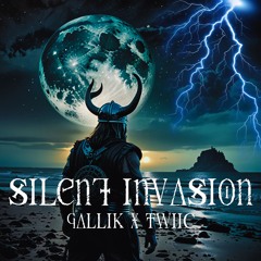 Gallik & Twiic - Silent Invasion (Radio Edit)