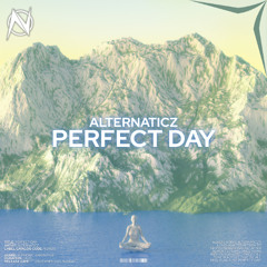 Alternaticz - Perfect Day [NGM Release]