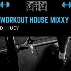 Workout House Mixxy (Clean)