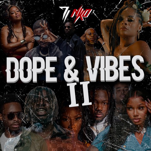 DOPE & VIBES II