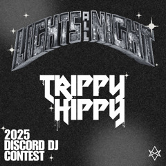 LAN 2025 DJ DISCORD CONTEST - TRIPPY HIPPY