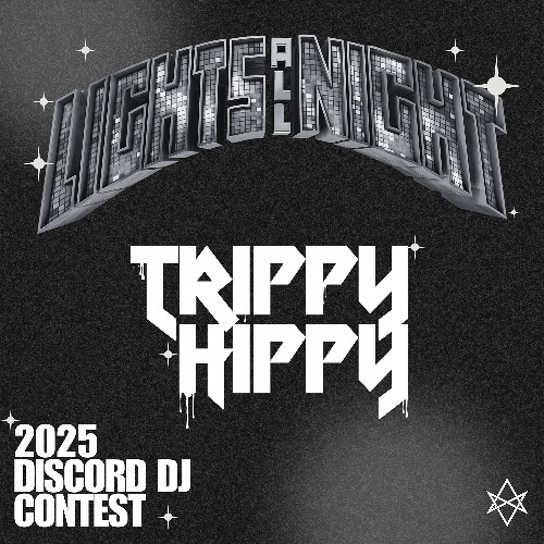 LAN 2025 DJ DISCORD CONTEST - TRIPPY HIPPY