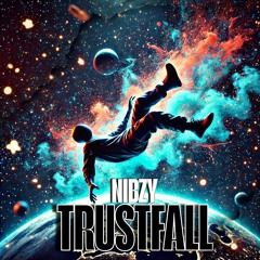 Nibzy - Trustfall ( Clip )