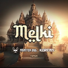 Pondora -Melki ( Monster Dog e korean rmx)