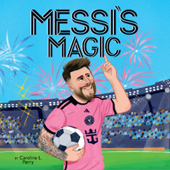 Messi's Magic - Audiobook Clip