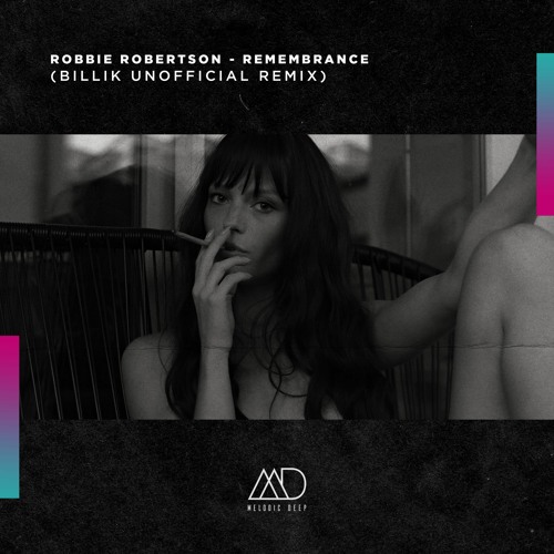 FREE DOWNLOAD: Robbie Robertson - Remembrance (Billik Remix) [Melodic Deep]