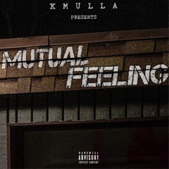 KMulla- Mutual Feeling
