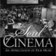 [FREE] EBOOK 📌 Soul of Cinema, The: An Appreciation of Film Music by  Larry Timm [KI