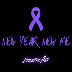Epileptic Ant-New Year New Me