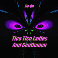 Tico Tico Ladies And Gentlemen