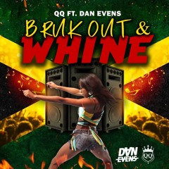 Bruk Out & Whine