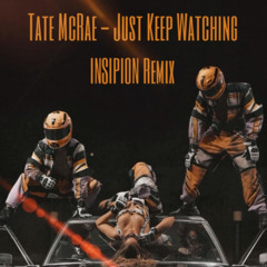 Tate McRae - Just Keep Watching  ( INSIPION Remix )