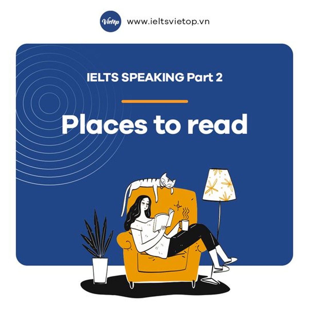 Stream Places to read – Bài mẫu IELTS Speaking Part 1 by IELTS VIETOP ...