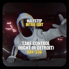 HALFSTEP x MORTEN & David Guetta - Take Control Night In Detroit (HALFSTEP Intro Edit)