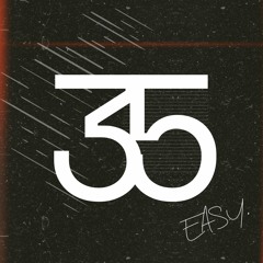 Easy. - 35 (Prod by DJ Pain 1)