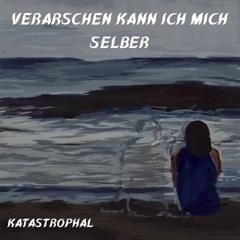 Verarschen kann ich mich selber