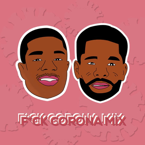 F*ck Corona Mix