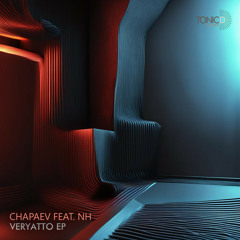 Chapaev - Niivnigk (feat. NH) (Original Mix)[Veryatto EP] OUT NOW