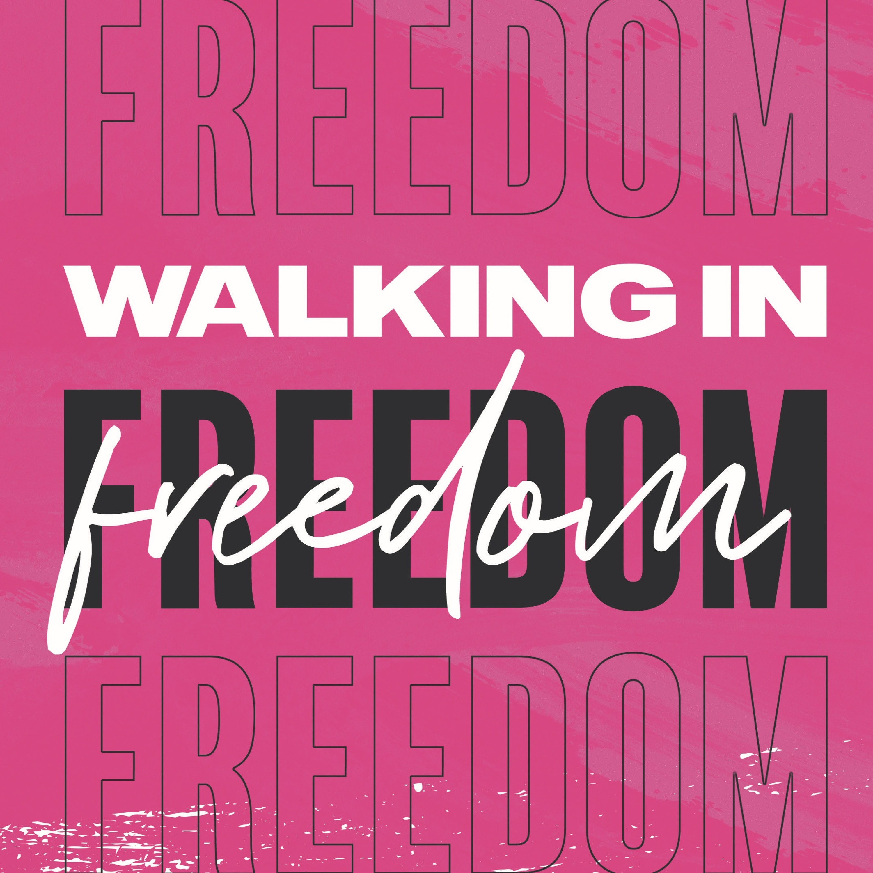 Free To... | Walking In Freedom Series | Week Two episode artwork