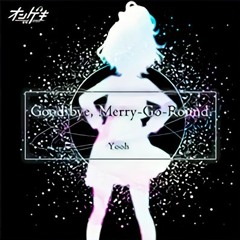 【バンブラP】Good bye, Merry-Go-Round. /Yooh【耳コピ】