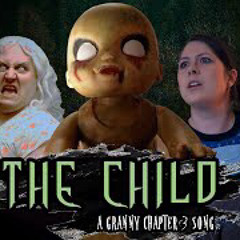 The Child A Granny Chapter 3 Song (by Random Encounters)