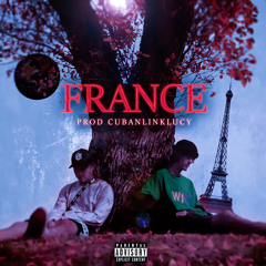 FRANCE feat. Jay53 (Prod. Cubanlinklucy)