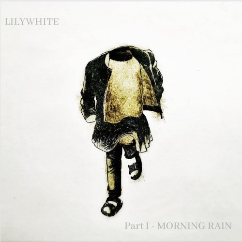 Morning rain - EP 1 Lilywhite