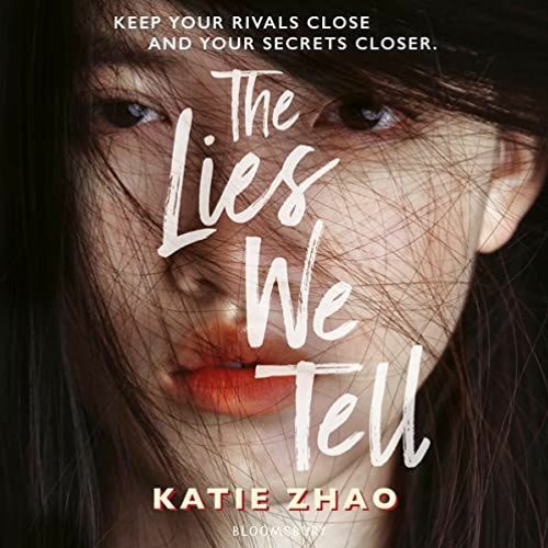 VIEW KINDLE 📦 The Lies We Tell by  Katie Zhao,Elaine Kao,Bloomsbury YA PDF EBOOK EPU