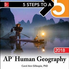 [Get] EPUB KINDLE PDF EBOOK 5 Steps to a 5: AP Human Geography 2018 by  Carol Ann Gil